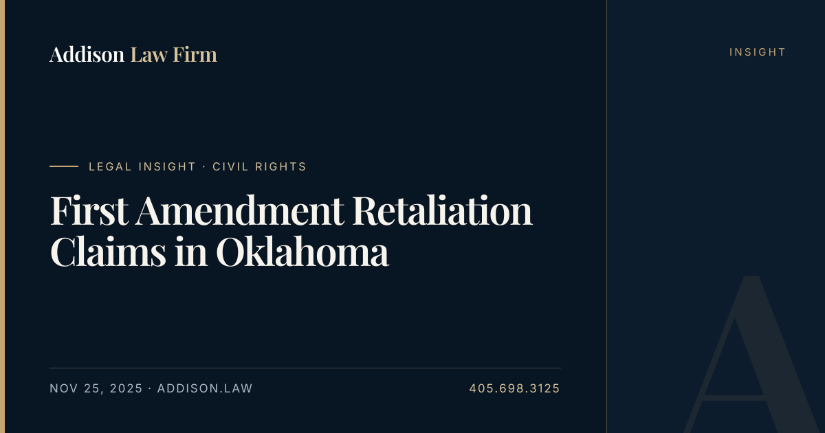 First Amendment Retaliation Claims in Oklahoma | Addison Law Firm